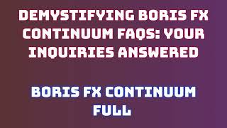 Installing boris fx continuum 2024 Made Easy StepbyStep Guide [upl. by Ailati584]