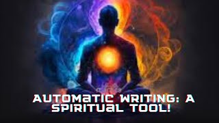 Channeling Through Automatic Writing A Powerful Spiritual Tool [upl. by Madalena]