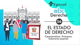 ¿Qué es el ESTADO DE DERECHO Características Principios Soberanía Popular  ABC del Derecho 56 [upl. by Teodor]