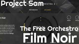 The Free Orchestra Project Sam  Film Noir No Talking [upl. by Renrag580]