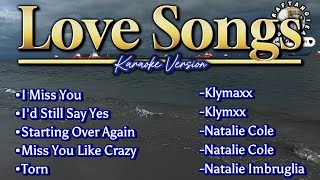 Love Songs Karaoke Version [upl. by Riess]