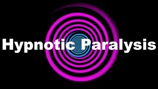 Hypnotic Paralysis Request [upl. by Myna]