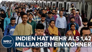 CHINA ABGELÖST Indien mit über 142 Milliarden Einwohnern nun bevölkerungsreichstes Land [upl. by Bibby527]