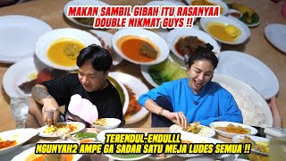 MAKAN SAMBIL GIBAH ITU RASANYA WEENAKK  AMPE GA SADAR LUDES SEMUA  NIKMAT DEH CURCOLAN KITA [upl. by Harmony]