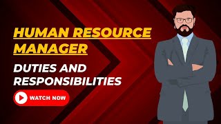 Human Resource Manager Duties And Responsibilities [upl. by Cinimmod]