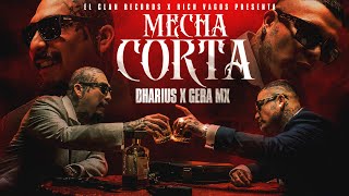 Dharius X Gera MX  Mecha Corta Video Oficial [upl. by Llerrehc]