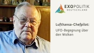 Ehem Chefpilot der Deutschen Lufthansa über UFOs [upl. by Dewhurst]