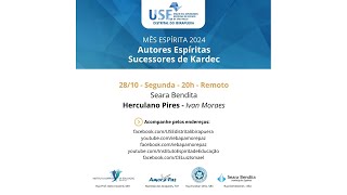 Mês espírita 2024 Os Autores Sucessores de Kardec Herculano Pires [upl. by Acalia]