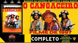 O Cangaceiro Filme de 1997 Completo [upl. by Winfred383]