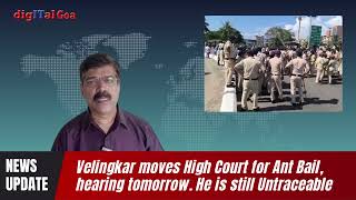 Now Subhash Velingkar moves High Court for Anticipatory Bail [upl. by Aticilef]