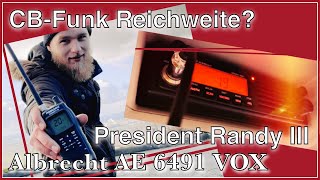 🚀 Der Praxistest zur CB Funk Reichweite ▶️ President Randy III am 🏔 und Albrecht AE 6491 VOX im 🚐💭 [upl. by Bushweller]