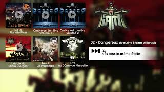 IAM  Dangereux feat Bruizza et Rahzel Audio officiel [upl. by Phipps]