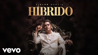 Virlán García  Híbrido Cover Audio [upl. by Dupuy]