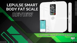 Smart Health Tracking Lepulse Body Fat Scale Review [upl. by Yrnehnhoj]