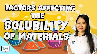 Factors Affecting the Solubility of Materials  Chemistry [upl. by Wall]