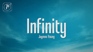 Jaymes Young  Infinity Lyrics [upl. by Barnett]