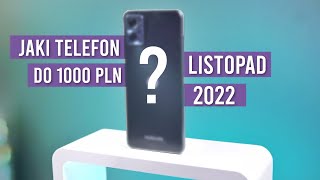 Jaki telefon do 1000 zł 2022 RANKING Listopad  TOP smartfony  Mobileo PL [upl. by Heriberto]