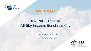 Webinar IEA PVPS Task 16  All Sky Imagers Benchmarking [upl. by Frodeen824]