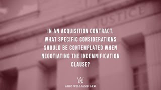 NEGOTIATING THE INDEMNIFICATION CLAUSE [upl. by Ellenid425]