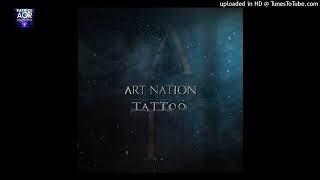 ART NATION  Tattoo [upl. by Longtin706]