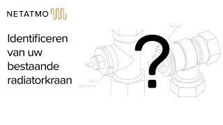 Identificeren van uw bestaande radiatorkraan [upl. by Adas381]