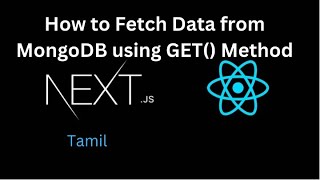 Next JS Tutorial 8 Fetch data from MongoDB using GET  AXIOS in Next JS in Tamil [upl. by Navad]