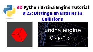 Ursina Engine – 3D Python Game Engine Tutorial  23 Distinguish Different Entities in Collisions [upl. by Horick]