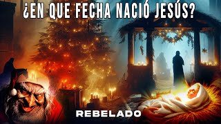 JESUS no NACIÓ el 25 de DICIEMBRE [upl. by Liebman]