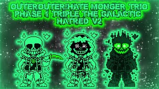 OuterOuterHate Monger Trio Triple the Galactic Hatred V2 [upl. by Nirel573]