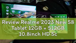 Review Realme 2023 New S8 Tablet 12GB  512GB 108inch HD Screen 8800mAh Android Learning Tablets H [upl. by Anauqes]