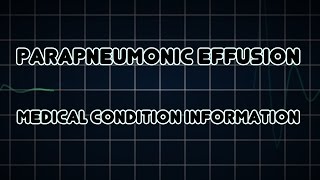 Parapneumonic effusion Medical Condition [upl. by Wiles]