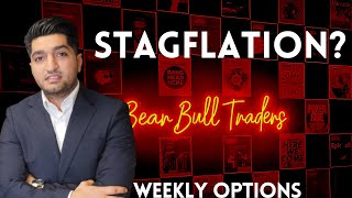 Weekly Option  How to Trade In Stagflation [upl. by Zoarah]