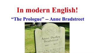 “The Prologue”  Anne Bradstreet in modern English to help students with hard 17th century poem [upl. by Doughty]