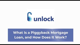 What Is a Piggyback Mortgage Loan And How Does It Work [upl. by Hulbard]