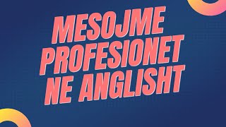 Mesojme profesionet ne Anglisht  Professions in English  Mesimi 10  Part 10 AlexanderTV [upl. by Aicenert]