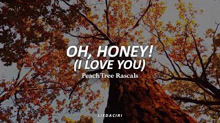 PEACH TREE RASCALSOh Honey I Love YouSubEspañol [upl. by Desireah800]