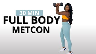 30 MINUTE FULL BODY WORKOUT  TOTAL BODY METCON  Metabolic Conditioning [upl. by Christiano]