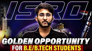 ISRO Golden Opportunities for BE  Btech Students  Project Work  Internships  Complete Details [upl. by Ammamaria]