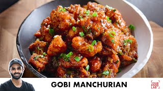 Gobi Manchurian  Restaurant Style  गोबी मंचूरियन बनाने का आसान तरीका  Chef Sanjyot Keer [upl. by Lleznov]