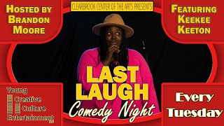 quotKeekee Keetonquot at Last Laugh Comedy Night at Clearbrook Center of the Arts November 7th 2023 [upl. by Eetsirk362]