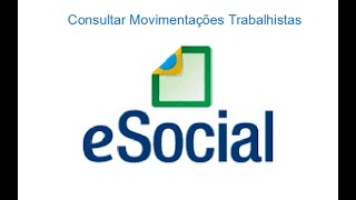 Veja como consultar todas as movimentações trabalhistas do seu empregado doméstico no eSocial [upl. by Danila]