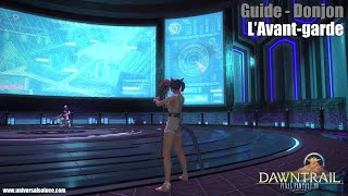 Final Fantasy XIV 70  Donjon  Guide  LAvantgarde [upl. by Bussey]