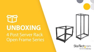 UNBOXING and ASSEMBLY  4 Post Open Frame Server Rack Series  StarTechcom [upl. by Yazbak]