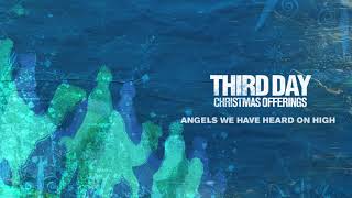 Third Day  Angels We Have Heard on High Official Audio [upl. by Emorej]