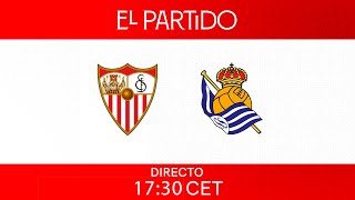 ⚽ El Partido Sevilla FC VS Real Sociedad 🚨 [upl. by Auqenahc]