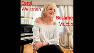 Carol Welsman  Besame Mucho [upl. by Nairadal]