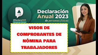 🛑💰¿CÓMO SACAR UN CONCENTRADO DE COMPROBANTES DE NÓMINA PARA MI DECLARACIÓN ANUAL DEL SAT VISOR [upl. by Kee]