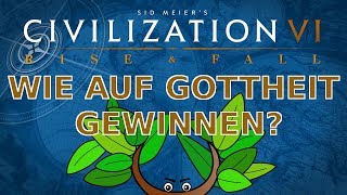 Civilization VI Rise amp Fall Wie gewinne ich auf Gottheit  Deutsches Tutorial [upl. by Solakcin]