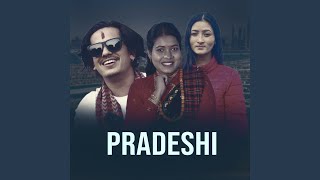 Pradeshi [upl. by Pallaten]