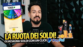 La Ruota dei Soldi su Paypal 😱 FUNZIONA app per guadagnare [upl. by Feldman510]